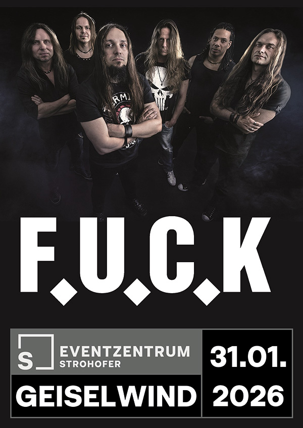 F.U.C.K. am 31.01.2026 in der Musichall Geiselwind