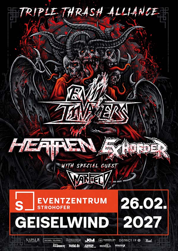 Evil Invaders, Heathen, Exhorder und Warfield am 26.02.2027 in der Musichall Geiselwind