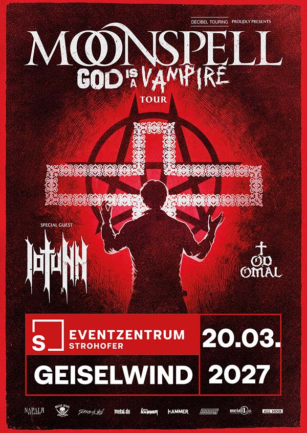Moonspell, Iotunn und Todomal am 20.03.2027 in der Musichall Geiselwind